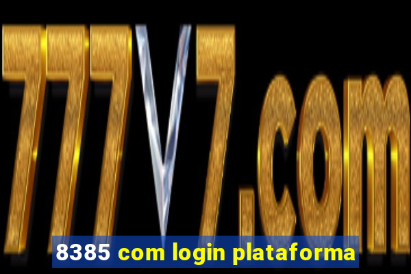 8385 com login plataforma